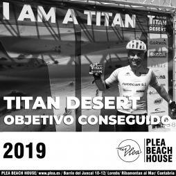 Objetivo Conseguido: TITAN Desert 2019 Objetivo Conseguido: TITAN Desert 2019